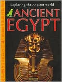 Ancient Egypt (Exploring the Ancient World Series)