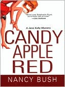 Candy Apple Red (Jane Kelly Series #1)