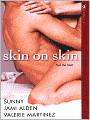 Skin on Skin: China Doll / Tempted / Hot Wired