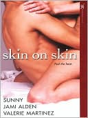 Skin on Skin: China Doll / Tempted / Hot Wired