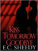 Kiss Tomorrow Goodbye