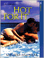 Hot for It