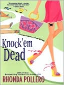 Knock 'Em Dead by Rhonda Pollero: NOOK Book Cover