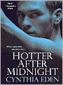 Hotter after Midnight