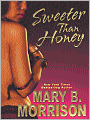 Sweeter Than Honey