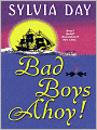 Bad Boys Ahoy!