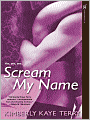 Scream My Name