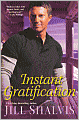 Instant Gratification