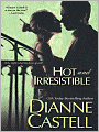 Hot and Irresistible