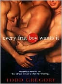 Every Frat Boy Wants It