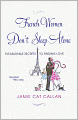 French Women Don't Sleep Alone: Pleasurable Secrets to Finding Love
