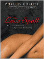 The Love Spell: An Erotic Memoir of Spiritual Awakening
