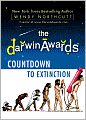 The Darwin Awards Countdown to Extinction