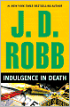 Indulgence in Death (In Death Series #31)