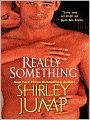 Really Something