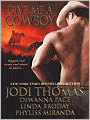 Give Me a Cowboy: Silent Partner/Luck of the Draw/Texas Tempest/Roping the Wind