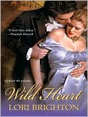 Wild Heart by Lori Brighton: NOOK Book Cover