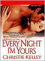 Every Night I'm Yours