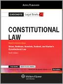 Casenote Legal Briefs: Constitutional Law, Keyed to Stone, Seidman, Sunstein, Tushnet, and Karlan's Constitutional Law, 6th Ed.