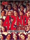 42nd Street: The Broadway Musical for People Who Love Broadway Musicals (Piano/Vocal/Chords)