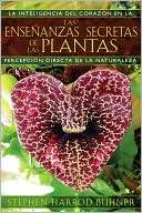 Las enseñanzas secretas de las plantas: La inteligencia del corazón en la percepción directa de la naturaleza