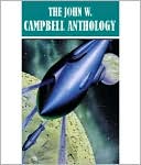 The John W. Campbell Anthology