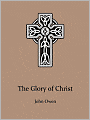 The Glory of Christ