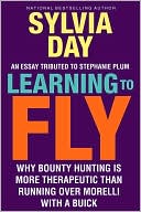 Learning to Fly: Why Bounty Hunting is More Therapeutic than Running Over Morelli with a Buick