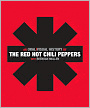 The Red Hot Chili Peppers: An Oral/Visual History