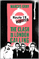 Route 19 Revisited: The Clash and London Calling