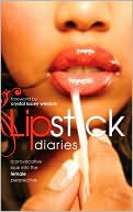 Lipstick Diaries: A Provocative Look into the Female Perspective