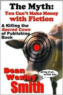 The Myth: You Can't Make Money Writing Fiction.