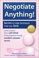 Negotiate Anything! Secrets to Make Companies Treat You Fairly