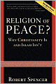 A Religion of Peace?: Why Christianity Is and Islam Isn't