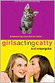 Girls Acting Catty (Annabelle Unleashed Series #2)