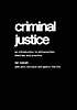 Criminal Justice: An Introduction to Philosophies, Theories and Practice
