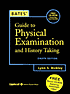 Bates' Guide to Physical Examination and History Taking with Bonus CD-ROM