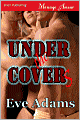 Under The Covers [Covert Lovers] (Siren Menage Amour 52)