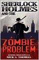 Sherlock Holmes And The Zombie Problem