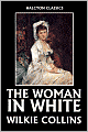The Woman in White by Wilkie Collins