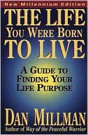 The Life You Were Born to Live