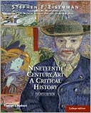 Nineteenth Century Art: A Critical History
