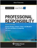 Casenote Legal Briefs: Professional Responsibility Keyed to Hazard, Koniak, Cramton, Cohen & Wendel's 5th Ed.