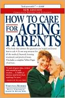 How to Care for Aging Parents by Virginia Morris: Book Cover