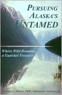 Pursuing Alaska's Untamed