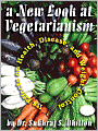 A New Look at Vegetarianism: Its Positive Effects on Health and Disease Control