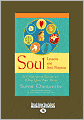 Soul Lessons and Soul Purpose: A Channeled Guide to Why You Are Here