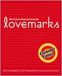 Lovemarks: The Future Beyond Brands