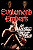 Evolution's Embers