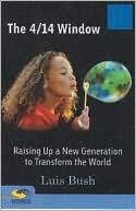 The 4/14 Window: Raising Up a New Generation to Transform the World